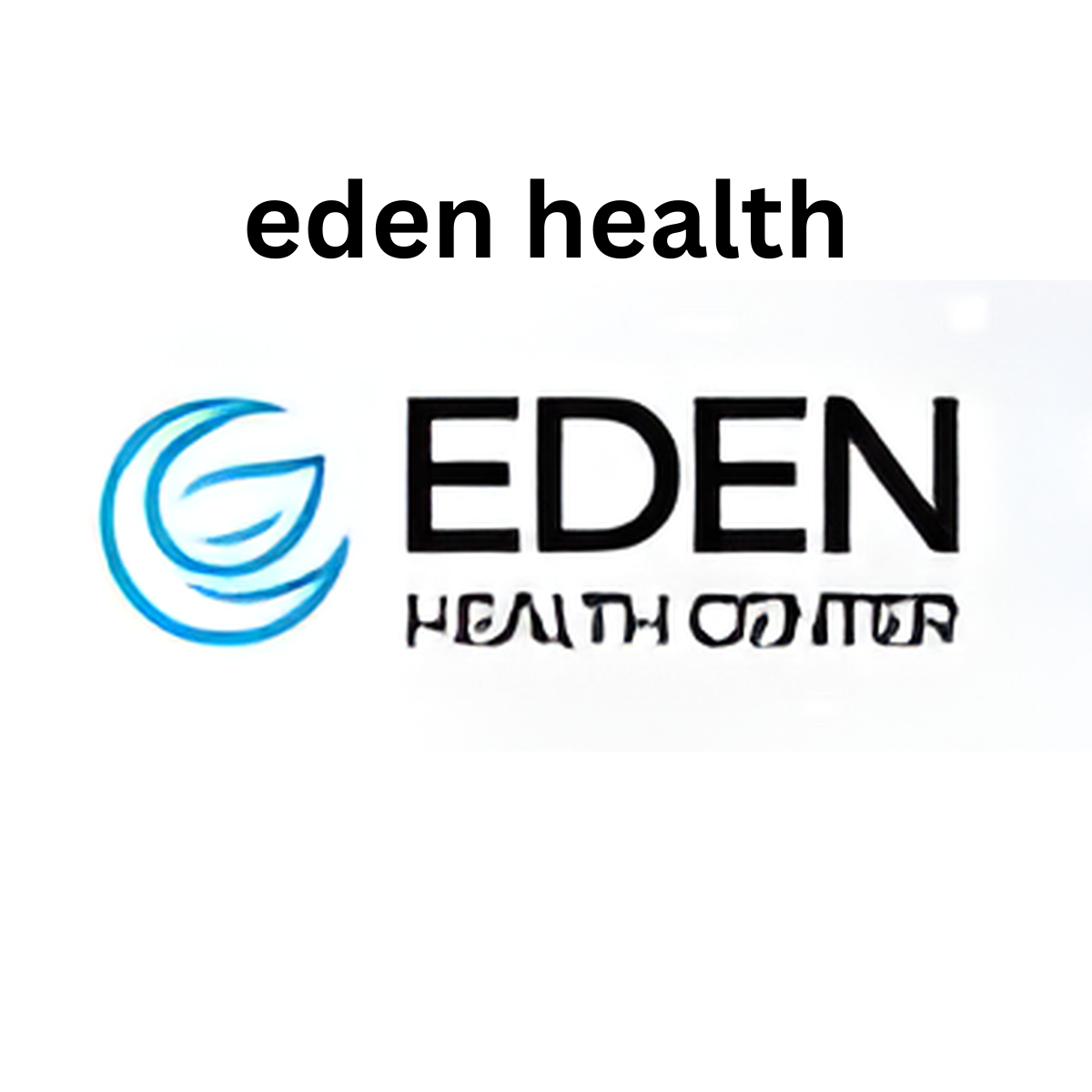 Eden Health Center
